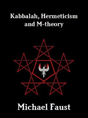 cover image of Kabbalah, Hermeticism and M-theory